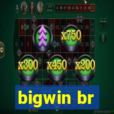 bigwin br